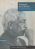 Pedagogia de la libertad by J. Krishnamurti Spanish Edition