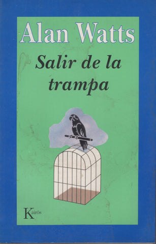 Salir de la trampa by Alan Watts Spanish First Edition