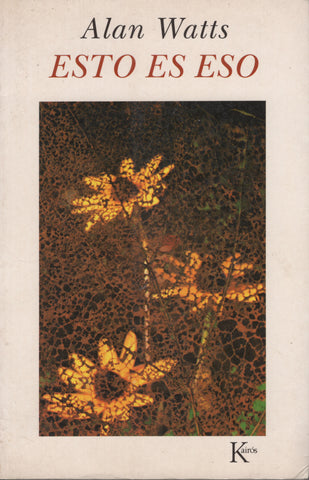Esto es eso by Alan Watts Spanish First Edition