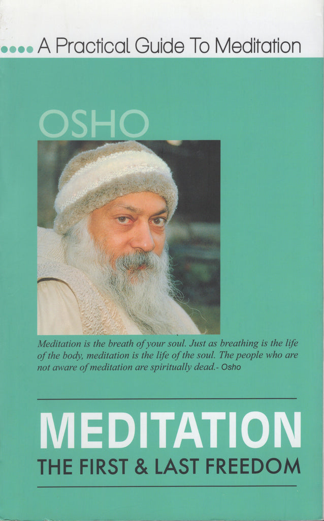 Meditation : The First and Last Freedom by Osho Bhagwan Shree Rajneesh NEW