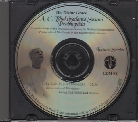 A. C. Bhaktivedanta Swami Prabhupada Lectures Series CDM-82 Transcendental TV