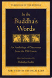 In the Buddha's Words by Bhikkhu Bodhi