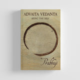 Advaita Vedanta: Being the Self by Prabhuji Hardcover NEW