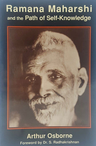 Ramana Maharshi and the Path of Self Knowledge