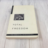 Total Freedom The Essential Krishnamurti By J. Krishnamurti Paperback