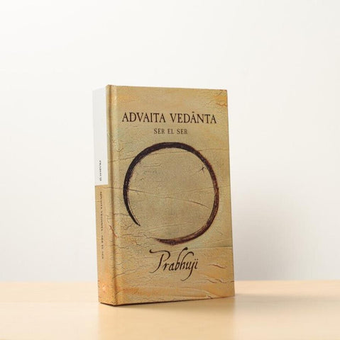 Advaita Vedanta ser el Ser por Prabhuji Tapa Dura NUEVO Spanish NEW