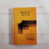 What Is, As It Is Satsangs with Prabhuji A New Earth Eckhart Tolle