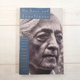 Bhakti Yoga The Path of Love by Prabhuji On Love and Loneliness Krishnamurti