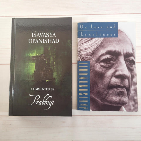 Isavasya Upanishad commented by Prabhuji On Love and Loneliness by Krishnamurti