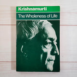 Advaita Vedanta Being the Self by Prabhuji The Wholeness of Life J. Krishnamurti