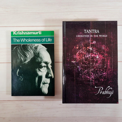 Tantra: Liberation In The World By Prabhuji The Wholeness of Life Krishnamurti