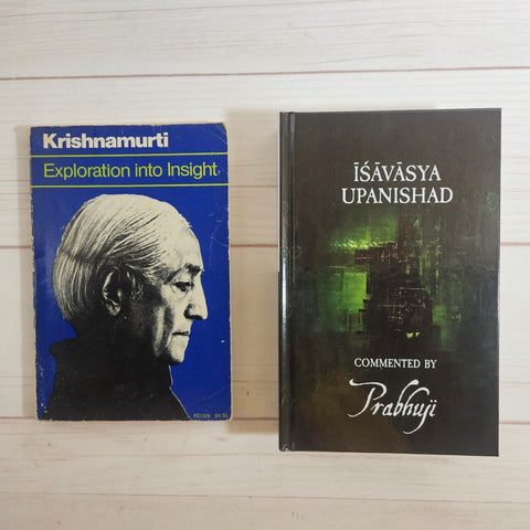 Ishavasya Upanishad commented Prabhuji Exploration into Insight J. Krishnamurti