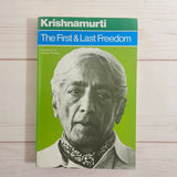 Advaita Vedanta by Prabhuji The First and Last Freedom by J. Krishnamurti