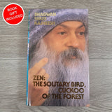 Zen: The Solitary Bird, Cuckoo of the Forest by Osho Bhagwan Shree Rajneesh