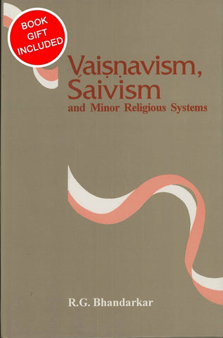 Vaisnavism, Saivism and Minor Religious Systems by R.G. Bhandarkar