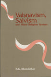 Vaisnavism, Saivism and Minor Religious Systems by R.G. Bhandarkar