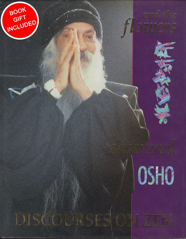 And the Flowers Showered by Osho Bhagwan Shree Rajneesh Hardcover