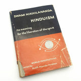 SIGNED: Hinduism: its meaning for liberation of the spirit by Swami Nikhilananda