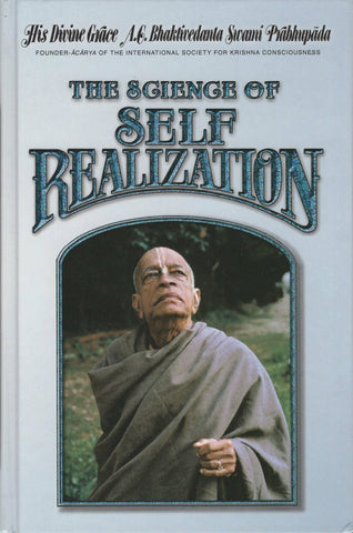 The Science of Self Realization Hardcover by A. C. Bhaktivedanta Swami Prabhupad