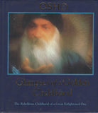 Glimpses of a Golden Childhood by Osho Bhagwan Shree Rajneesh