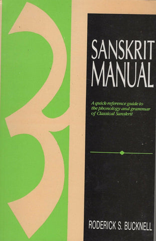 Sanskrit Manual by Roderick S. Bucknell