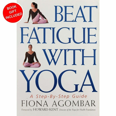 Beat Fatigue with Yoga : A Step-by-Step Guide by Fiona Agombar Paperback 1999