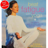 Beat Fatigue with Yoga Step by Step Way to Restore Energy by Fiona Agombar