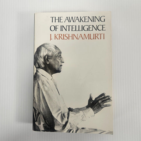 The Awakening of Intelligence by J. Krishnamurti Paperback