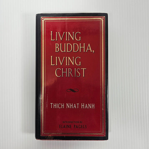 Living Buddha, Living Christ by Thich Nhat Hanh Hardcover