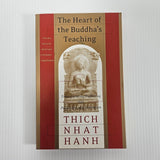 Heart of the Buddha's Teaching by Thich Nhat Hanh