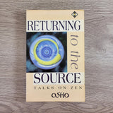 Returning to the Source by Osho Bhagwan Shree Rajneesh