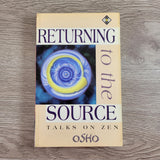 Returning to the Source by Osho Bhagwan Shree Rajneesh