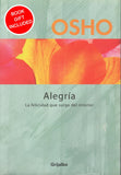 Alegria: La felicidad que surge del interior by Osho Bhagwan Shree Rajneesh