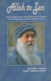 Allah to Zen An Insight into the World of Osho The Real Man of the Millennium