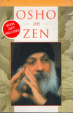 Osho on Zen: A Stream of Consciousness Reader by Osho Bhagwan Rajneesh