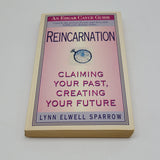 Reincarnation: An Edgar Cayce Guide by Lynn Elwell Sparrow