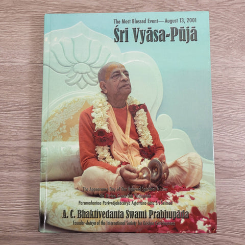 Sri Vyasa-Puja A. C. Bhaktivedanta Swami Prabhupada 2001
