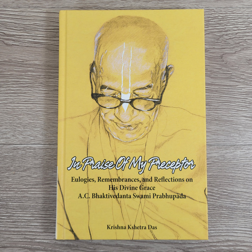 In Praise of My Preceptor by Krishna Kshetra Swami
