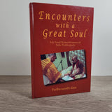 Encounters with a Great Soul by Partha-sarathi Dasa