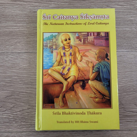Sri Caitanya Siksamrta By Srila Bhaktivinoda Thakura, Translated By Bhanu Swami