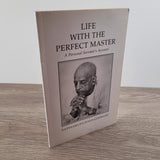 Life With the Perfect Master by Satsvarupa Das Goswami