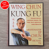 Wing Chun Kung Fu: Traditional Chinese Kung Fu by Ip Chun and Michael Tse NEW