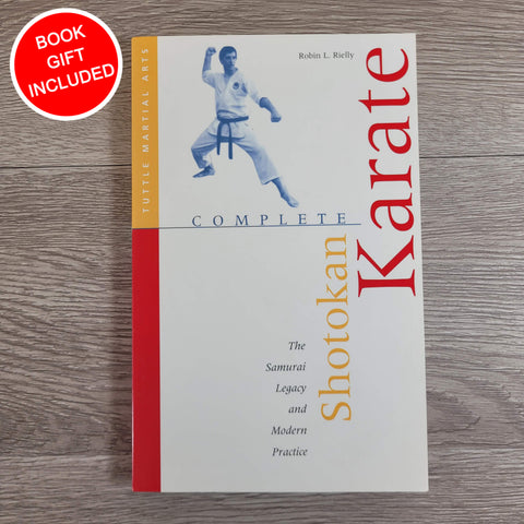 Complete Shotokan Karate: History, Philosophy, and Practice by Robin L. Rielly