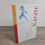 Complete Shotokan Karate: History, Philosophy, and Practice by Robin L. Rielly