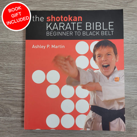 The Shotokan Karate Bible: Beginner to Black Belt by Ashley P. Martin NEW