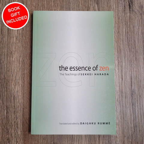 The Essence of Zen: The Teachings of Sekkei Harada by Sekkei Harada