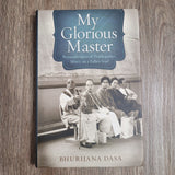 My Glorious Master by Bhurijana Dasa