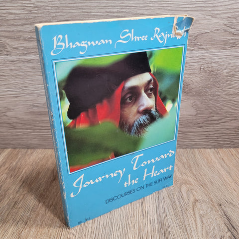 RARE Journey Toward the Heart by Osho Bhagwan Shree Rajneeshpuram 1st Edition