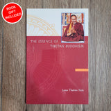 The Essence of Tibetan Buddhism by Lama Thubten Yeshe