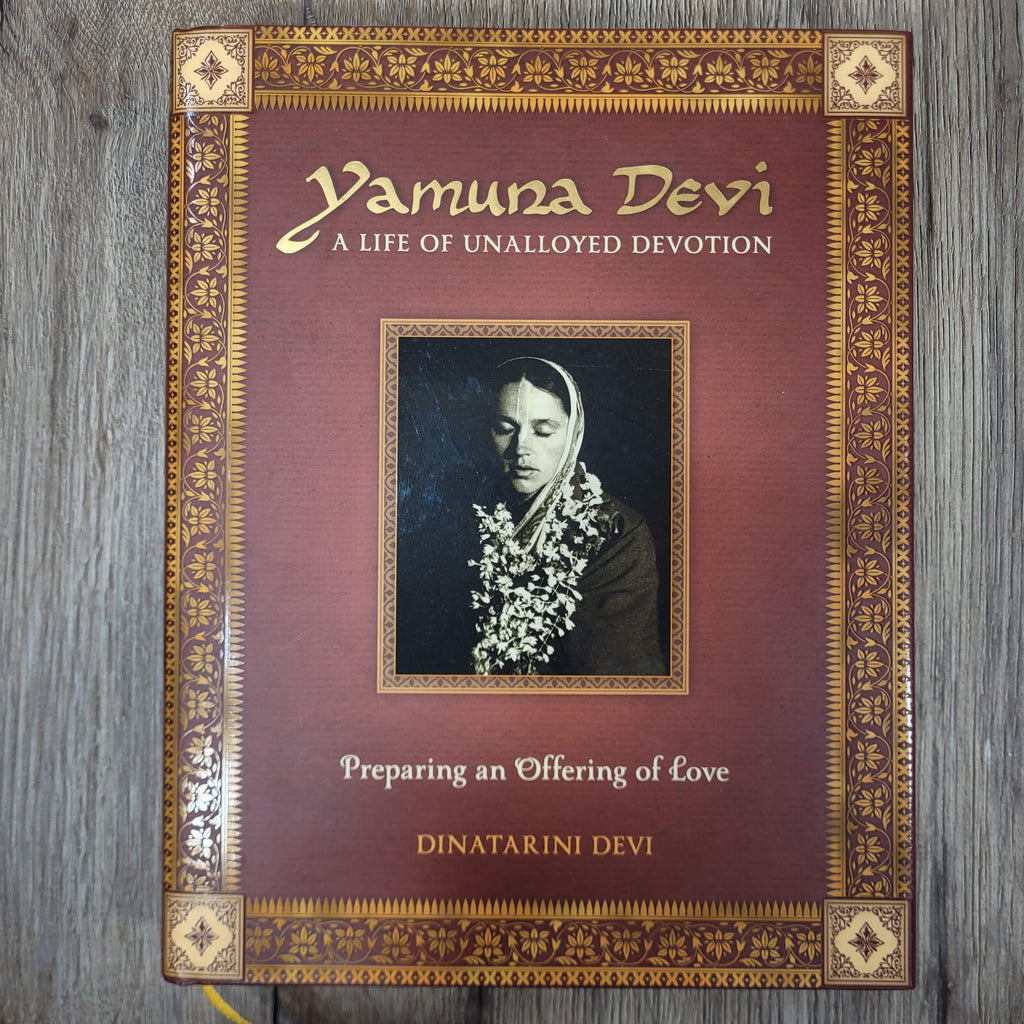 Yamuna Devi: A Life of Unalloyed Devotion by Dinatarini Devi NEW